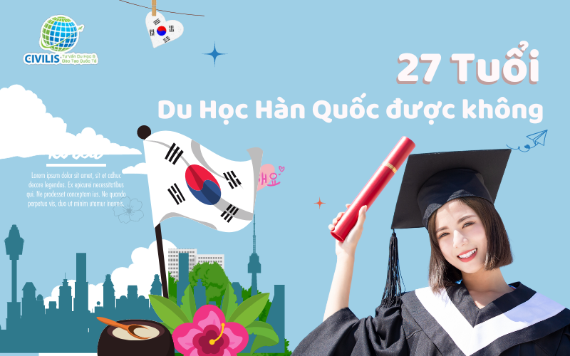 27 tuổi du học hàn quốc được không