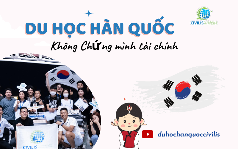 Du học Hàn Quốc không cần chứng minh tài chính ?